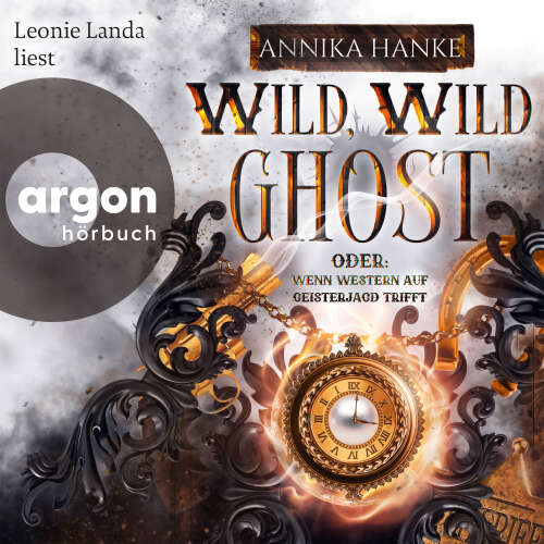 Cover - Annika Hanke - Wild, Wild Ghost - Oder: Wenn Western auf Geisterjagd trifft
