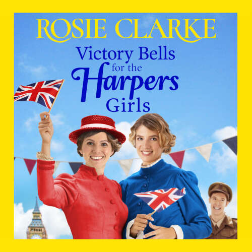Cover - Rosie Clarke - Victory Bells For The Harpers Girls - Welcome To Harpers Emporium, Book 6