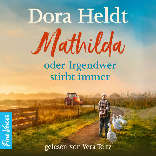 Cover - Dora Heldt - Mathilda oder Irgendwer stirbt immer