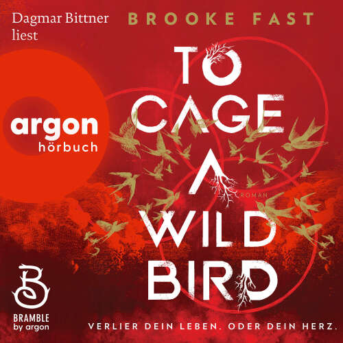Cover - Brooke Fast - Divided Fates - Band 1 - To Cage a Wild Bird - Verlier dein Leben. Oder dein Herz.