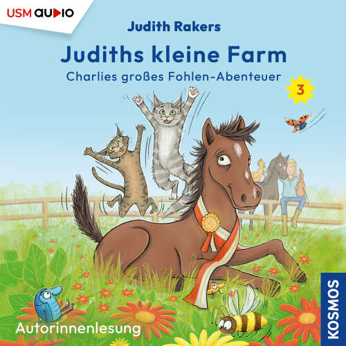 Cover - Judith Rakers - Judiths kleine Farm - Teil 3 - Charlies großes Fohlen-Abenteuer
