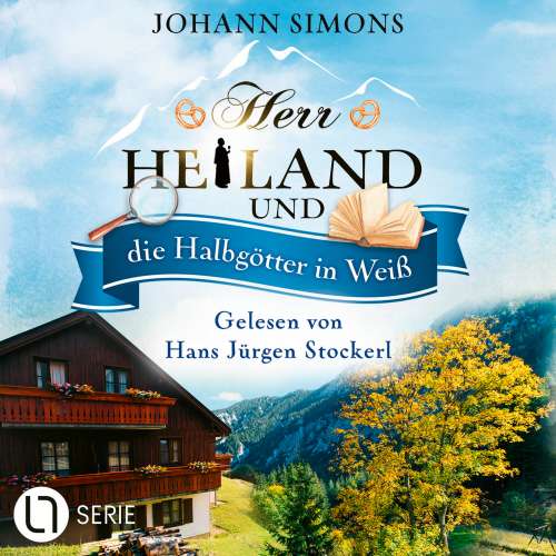 Cover - Johann Simons - Herr Heiland - Folge 13 - Herr Heiland und die Halbgötter in Weiß