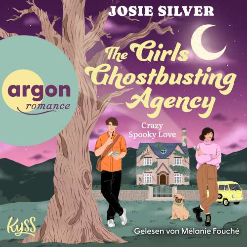 Cover - Josie Silver - Girls and Ghosts-Trilogie - Band 1 - The Girls Ghostbusting Agency - Crazy Spooky Love