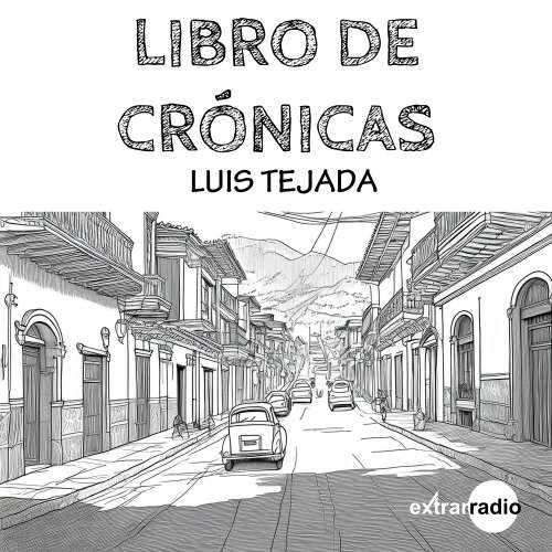 Cover - Luis Tejada - Libro de crónicas