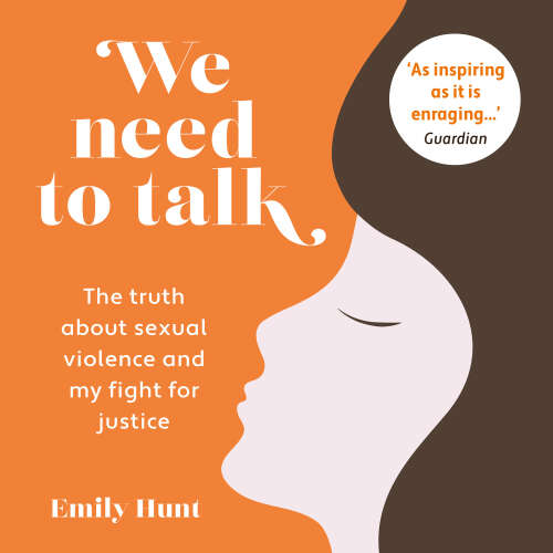 Cover - Emily Hunt - We Need To Talk - The truth about sexual violence and my fight for justice