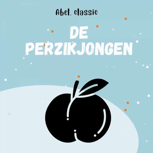 Cover - Abel Classics - De perzikjongen