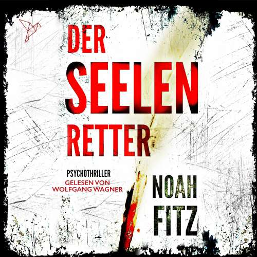 Cover - Noah Fitz - Johannes-Hornoff-Thriller - Band 3 - Der Seelenretter