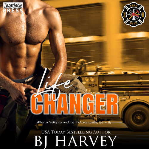 Cover - BJ Harvey - Life Changer - Chicago First Responders, Book 2