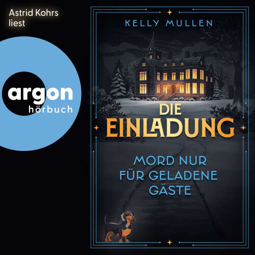 Cover - Kelly Mullen - Die Einladung - Mord nur für geladene Gäste