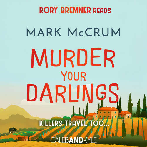 Cover - Mark McCrum - Murder Your Darlings - Francis Meadowes, Book 3