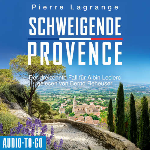 Cover - Pierre Lagrange - Ein Fall für Commissaire Leclerc - Der dreizehnte Fall für Albin Leclerc - Band 13 - Schweigende Provence