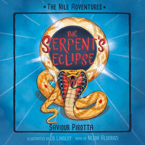 Cover - Saviour Pirotta - The Serpent's Eclipse - The Nile Adventures, Book 4