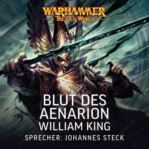 Cover - William King - Warhammer The Old World - Tyrion & Teclis 1 - Blut des Aenarion