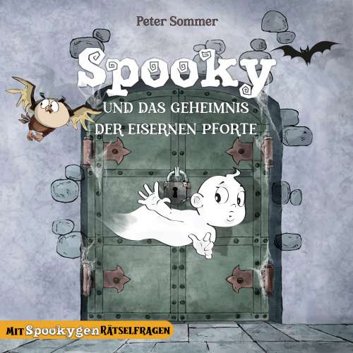 Cover - Peter Sommer - Spooky das kleine Gespenst - Band 1 - Spooky und das Geheimnis der eisernen Pforte