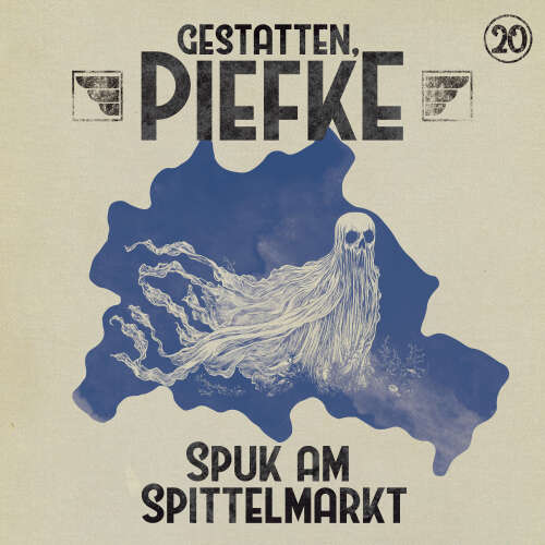 Cover - Gestatten, Piefke - Folge 20 - Spuk am Spittelmarkt