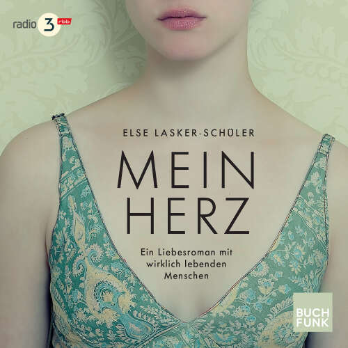 Cover - Else Lasker-Schüler - Mein Herz - Ein Liebesroman mit wirklich lebenden Menschen
