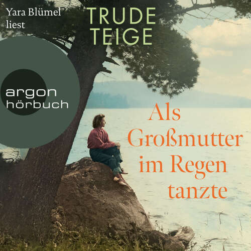 Cover - Trude Teige - Die Großmutter-Reihe - Band 1 - Als Großmutter im Regen tanzte