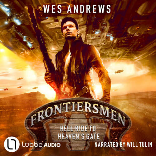Cover - Wes Andrews - Frontiersmen: Hell Ride to Heaven's Gate - Frontiersmen, Episode 1