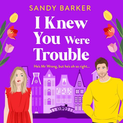Cover - Sandy Barker - I Knew You Were Trouble - The Ever After Agency, Book 5
