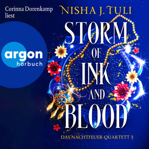 Cover - Nisha J. Tuli - Das Nachtfeuer-Quartett - Band 3 - Storm of Ink and Blood - Das Nachtfeuer-Quartett 3