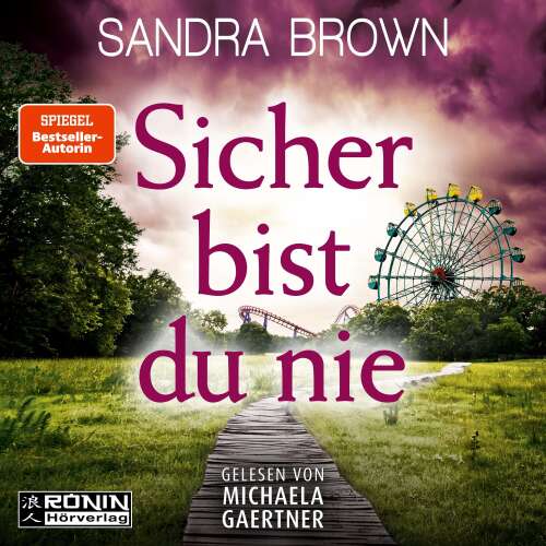 Cover - Sandra Brown - Sicher bist du nie