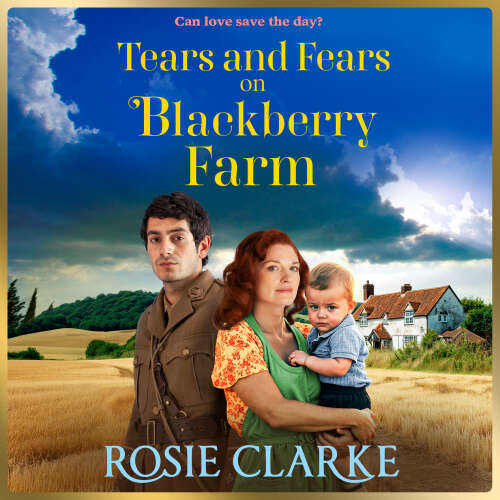 Cover - Rosie Clarke - Tears and Fears on Blackberry Farm - Blackberry Farm, Book 5