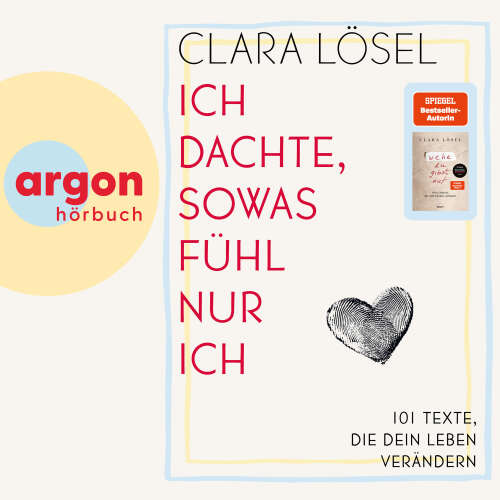 Cover - Clara Lösel - Ich dachte, sowas fühl nur ich - 101 Texte, die dein Leben verändern