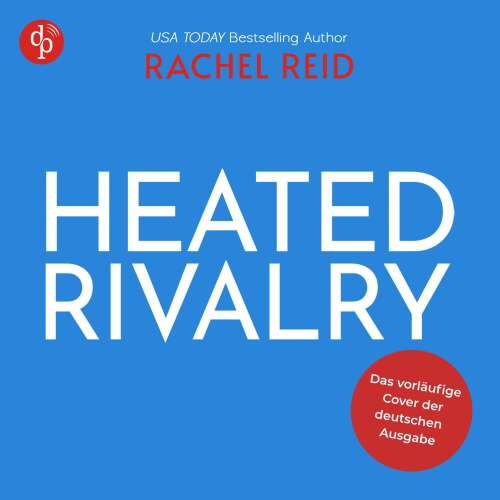Cover - Rachel Reid - Game Changers - Band 2 - Heated Rivalry | Das Hörbuch zur kanadischen Serie jetzt auf Deutsch