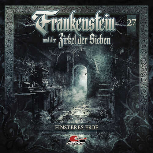 Cover - Frankenstein und der Zirkel der Sieben - Folge 27 - Finsteres Erbe