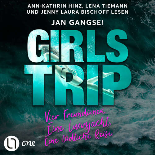 Cover - Jan Gangsei - Girls' Trip - Vier Freundinnen. Eine Luxusjacht. Eine tödliche Reise.