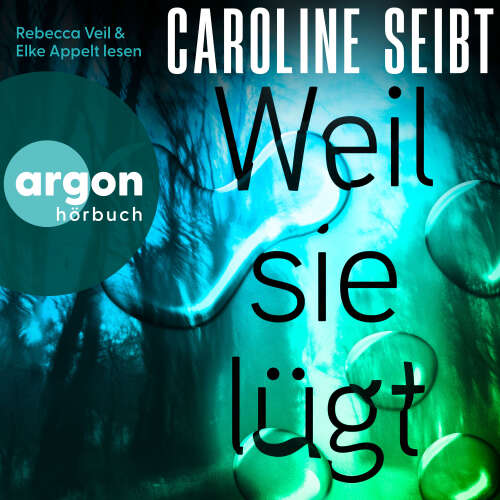 Cover - Caroline Seibt - Weil sie lügt