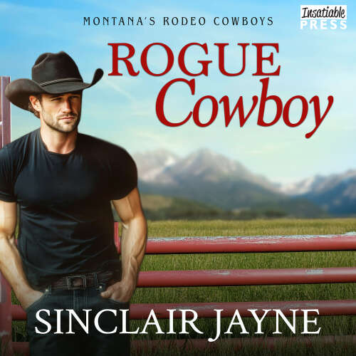 Cover - Sinclair Jayne - Rogue Cowboy - Montana's Rodeo Cowboys, Book 3