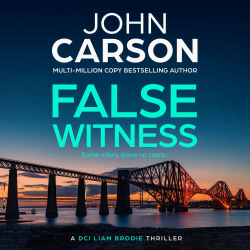 Cover - John Carson - False Witness - DCI Liam Brodie, Book 2