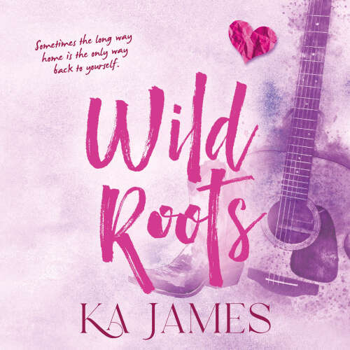 Cover - KA James - Wild Wild Roots - Heartlands, Book 1