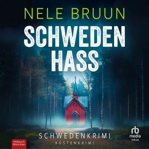 Cover - Nele Bruun - Küstenkrimi - Schwedenkrimi - Band 7 - SchwedenHass
