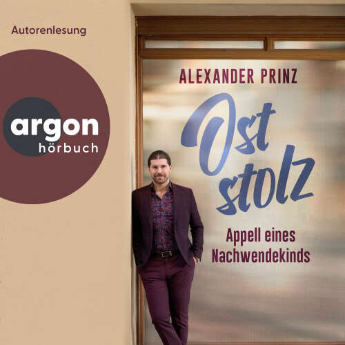 Cover - Alexander Prinz - Oststolz - Appell eines Nachwendekindes