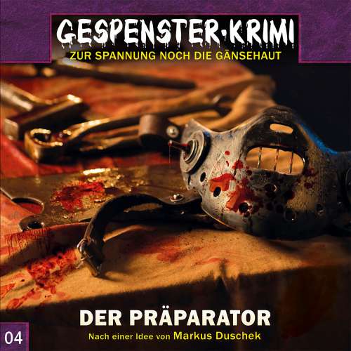 Cover - Markus Duschek - Gespenster-Krimi - Folge 4 - Der Präparator