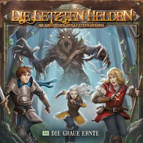 Cover - Die Letzten Helden - Folge 46 - Die graue Ernte