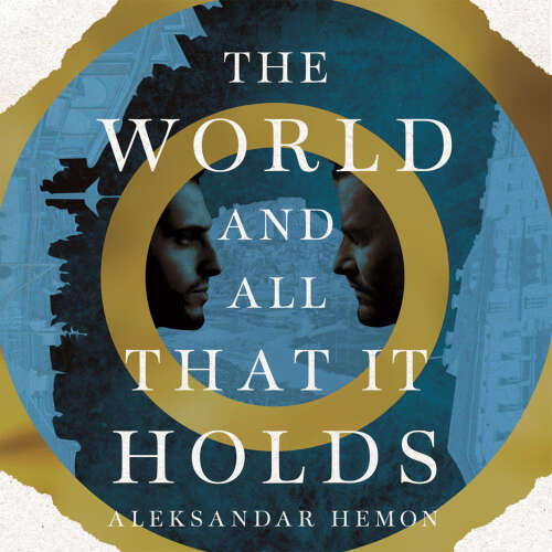 Cover - Aleksandar Hemon - The World and All That It Holds