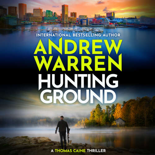 Cover - Andrew Warren - Hunting Ground - A Thomas Caine Thriller, Book 7