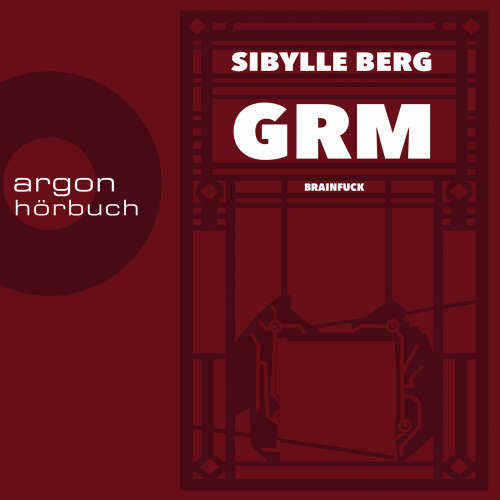Cover - Sibylle Berg - GRM - Brainfuck