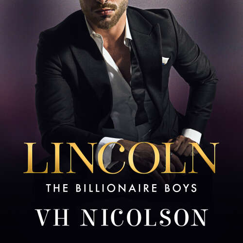 Cover - VH Nicolson - Lincoln - The Billionaire Boys, Book 1
