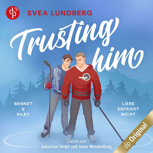 Cover - Svea Lundberg - Trusting him - Liebe erfriert nicht - Bennet & Riley