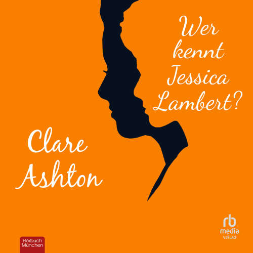Cover - Clare Ashton - Wer kennt Jessica Lambert?