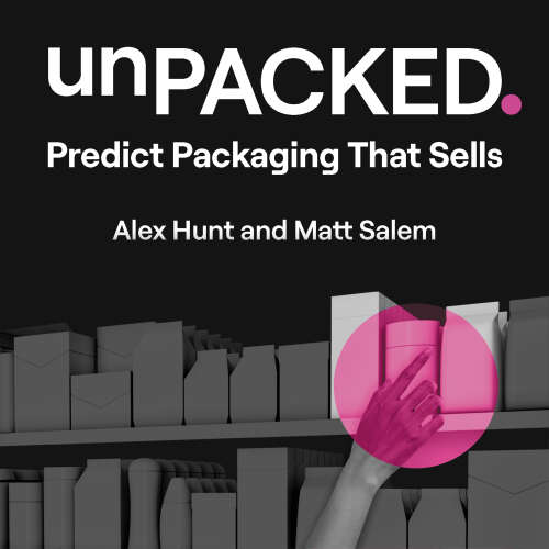 Cover - Alex Hunt - unPACKED - Predict Packaging That Sells