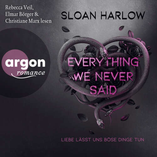 Cover - Sloan Harlow - Everything We Never Said - Liebe lässt uns böse Dinge tun