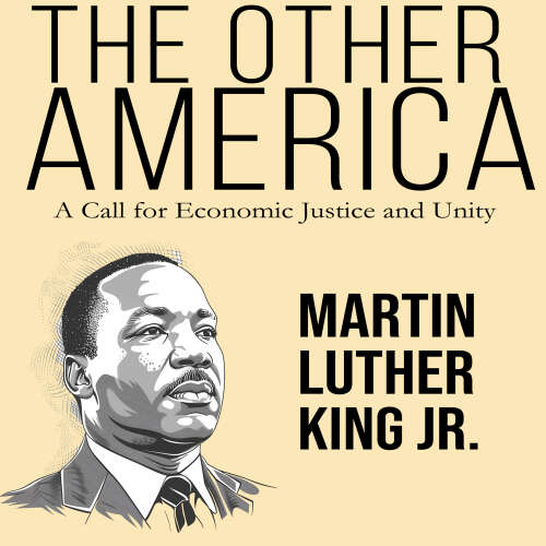 Cover - Martin Luther King Jr. - The Other America - A Call for Economic Justice and Unity