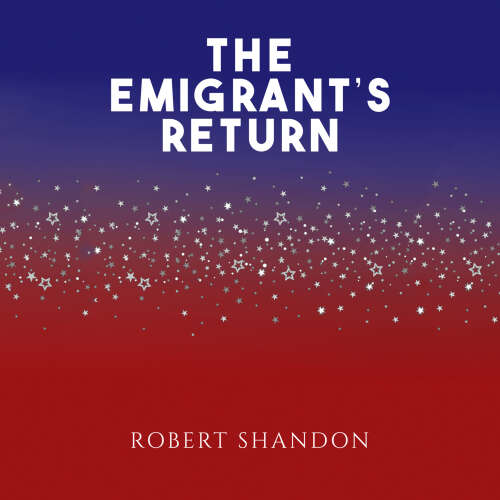 Cover - Robert Shandon - The Emigrant's Return