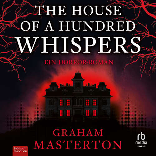 Cover - Graham Masterton - The House of a Hundred Whispers - Ein Horror-Roman