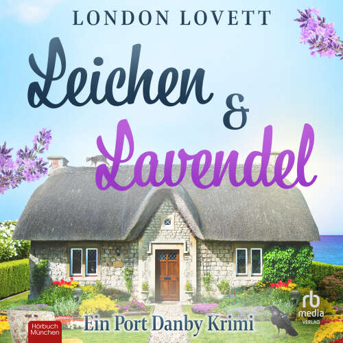 Cover - London Lovett - Ein Port Danby Krimi - Band 6 - Leichen und Lavendel